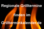 Regionale Grilltermine finden Sie in unserem Grillterminkalender